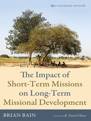 cover image of The Impact of Short-Term Missions on Long-Term Missional Development